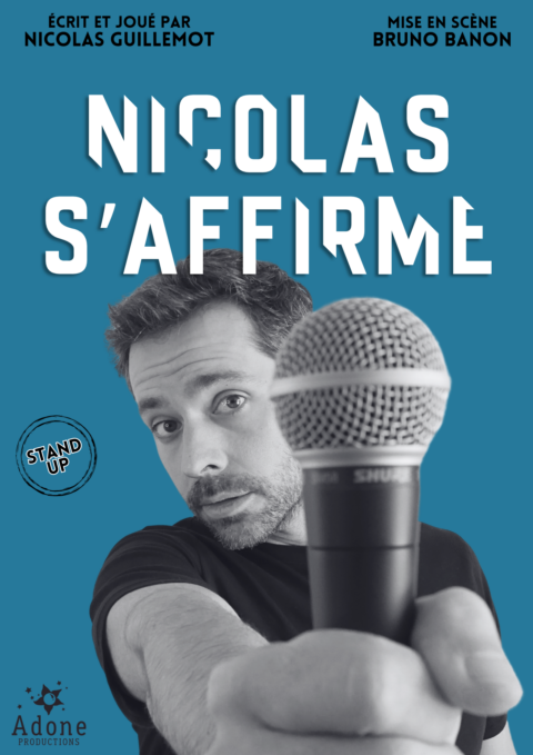 NICOLAS GUILLEMOT dans NICOLAS S’AFFIRME