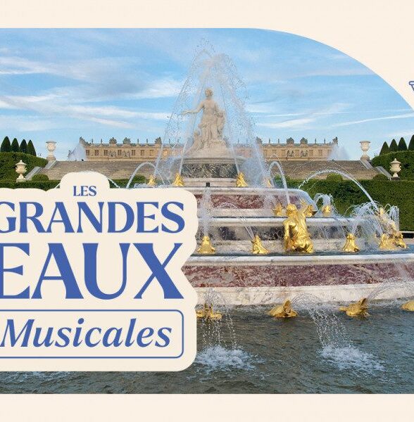 Les Grandes Eaux Musicales 2025_Versailles