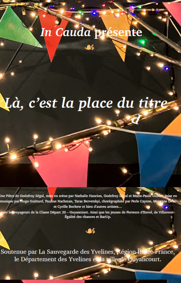 Yvelines Théâtre Villiers-le-Mahieu : Là, c'est la place du titre_Villiers-le-Mahieu