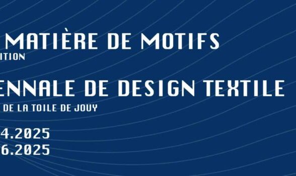 Musée de la Toile de Jouy - Biennale de design textile: 1ère édition_Jouy-en-Josas