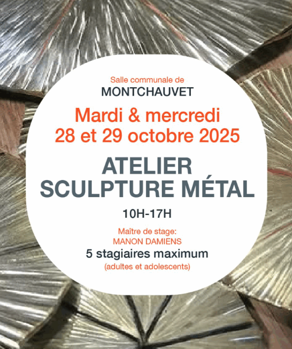 Atelier Sculpture métal_Montchauvet