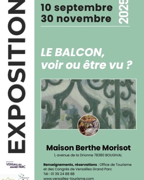 Le Balcon, voir ou être vu ? - Maison Berthe Morisot_Bougival