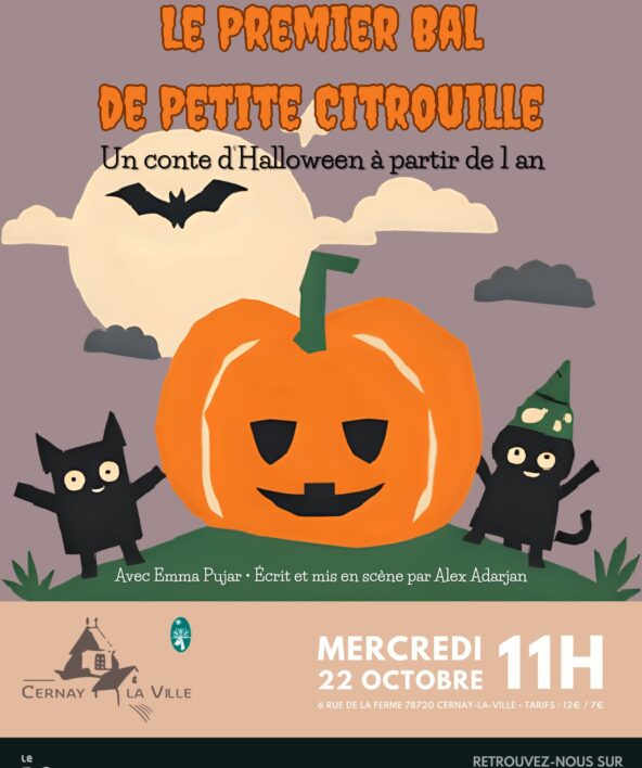 Le premier bal de Petite Citrouille_Cernay-la-Ville