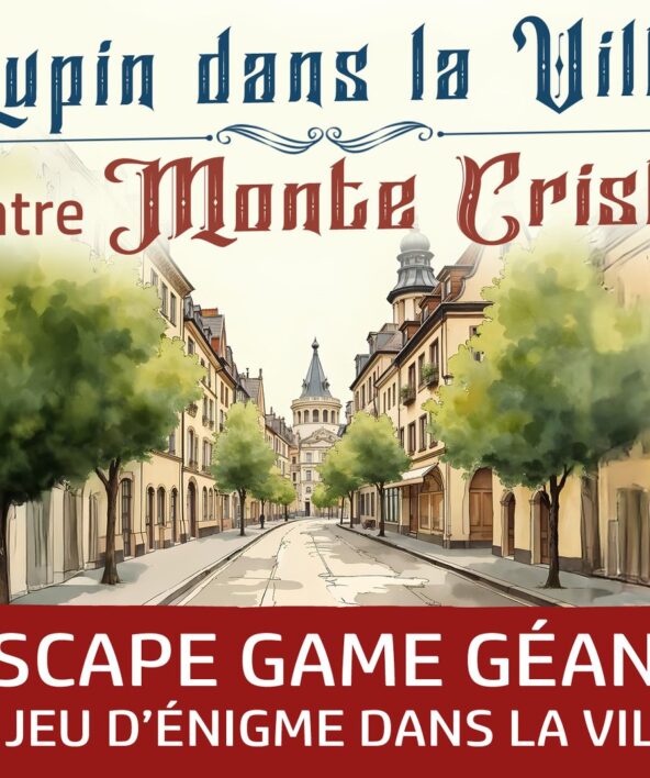 Escape game géant - Lupin dans la ville_Rambouillet