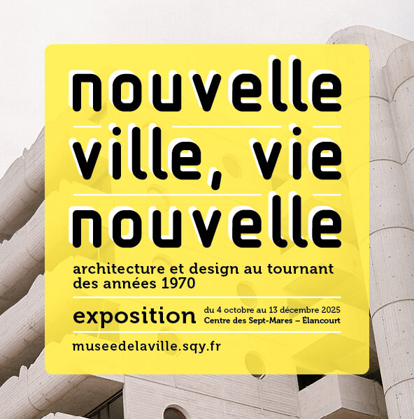 Exposition Nouvelle ville. Vie nouvelle