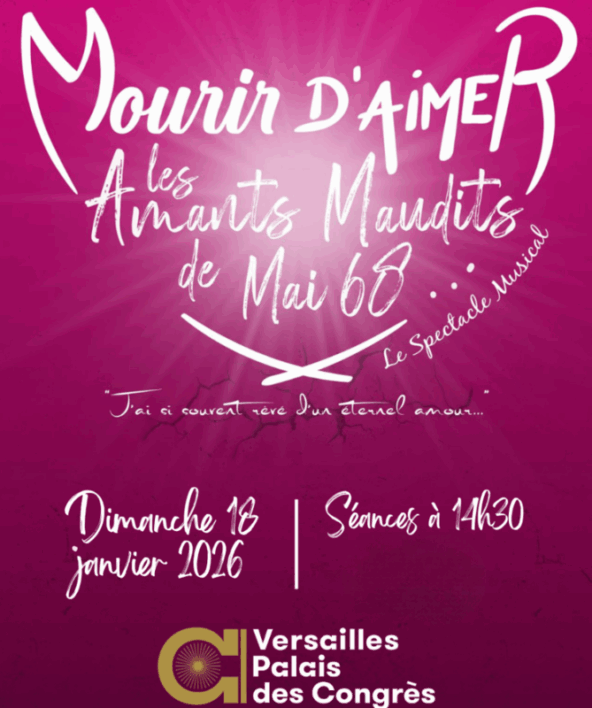 Versailles Palais des Congrès - Mourir d'aimer les amants maudits de mai 68 - Spectacle musical_Versailles