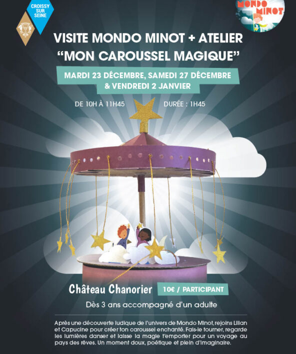 VISITE MONDO MINOT + ATELIER DE NOËL “MON CAROUSSEL MAGIQUE"