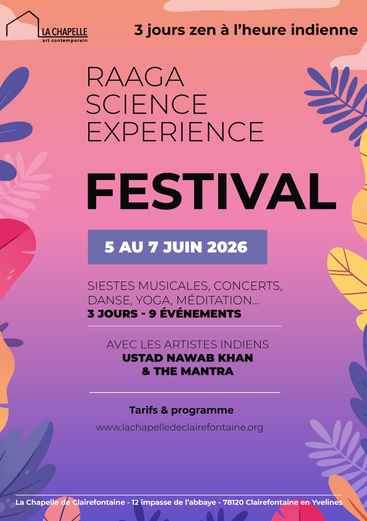 La Chapelle fait son 1er festival Raaga Science Experience_Clairefontaine-en-Yvelines