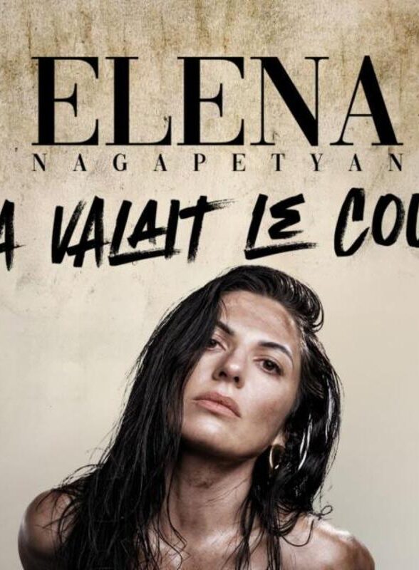 Palais des Congrès de Versailles - ELENA NAGAPETYAN - Ça valait le coup_Versailles