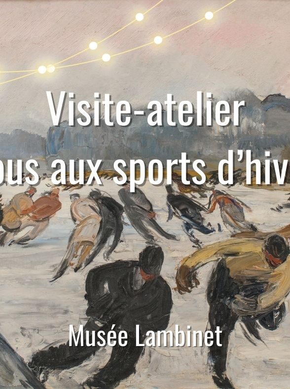 Musée Lambinet -Visite-atelier Tous aux sports d'hiver_Versailles