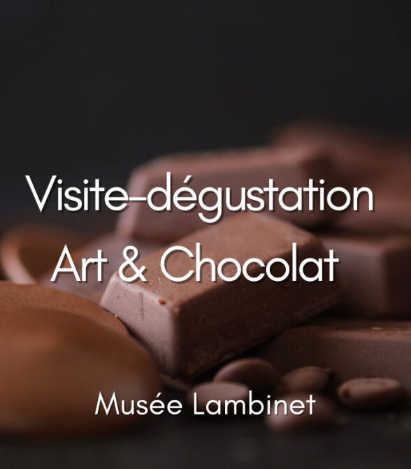 Musée Lambinet - Visite-dégustation Art & Chocolat_Versailles