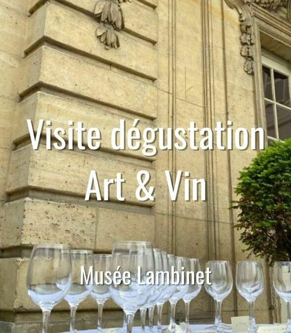 Musée Lambinet - Visite-dégustation Art & Vin_Versailles