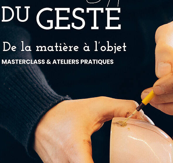 Campus de Versailles - L'art du geste de la matière à l'objet_Versailles